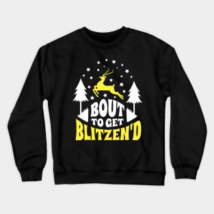 Christmas blitzen quote Crewneck Sweatshirt